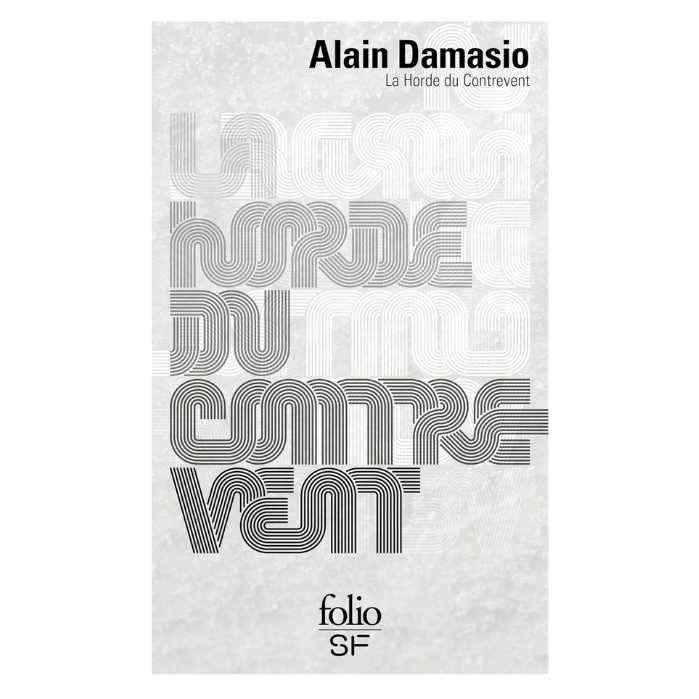 La Horde du Contrevent Damasio Alain couverture