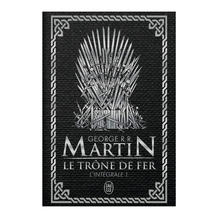 le trône de fer george r.r. martin livres de fantasy couverture